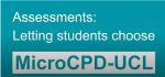 Cover slide saying "Assessments: Letting students choose" and "MicroCPD UCL"